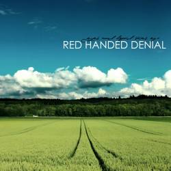 Red Handed Denial : Eyes and Liquid Skies